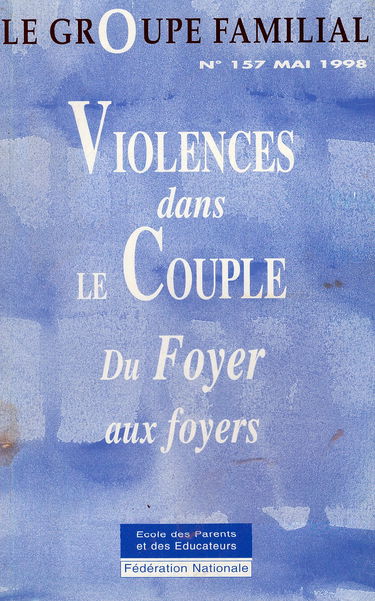 Le groupe familial, N°156, Février 1998. Le travail social à l'épreuve de la vie privée.