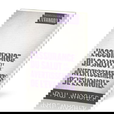 L’assurance du salut et les avertissements de l’Évangile