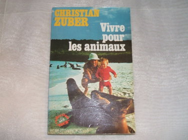 Couverture de Vivre pour les animaux (Collection Vecu) (French Edition)