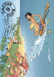 Cactus club. Vol. 9. Le tube de l'été