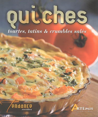 Quiches, tourtes, tatins & crumbles salés