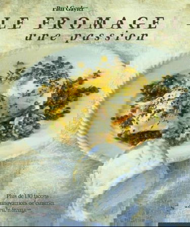 Le Fromage Une Passion