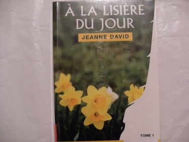 À la lisière du jour, Tome 1