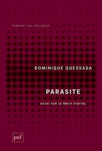 Parasite : essai sur le bruit digital