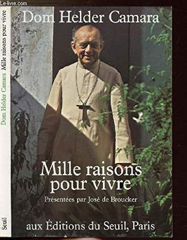 Mille raisons pour vivre : méditations