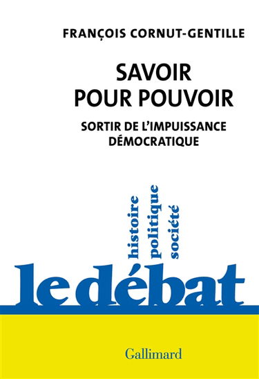Savoir pour pouvoir : sortir de l'impuissance démocratique
