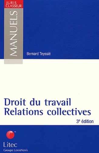 Droit du travail - Relations collectives (ancienne édition)