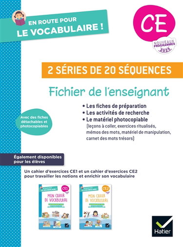 En route pour le vocabulaire ! : fichier de l'enseignant, CE : 2 séries de 20 séquences, nouveaux programmes 2025