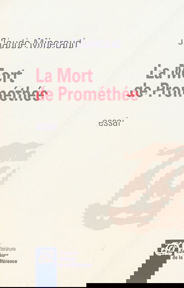 La mort de Prométhée : essai