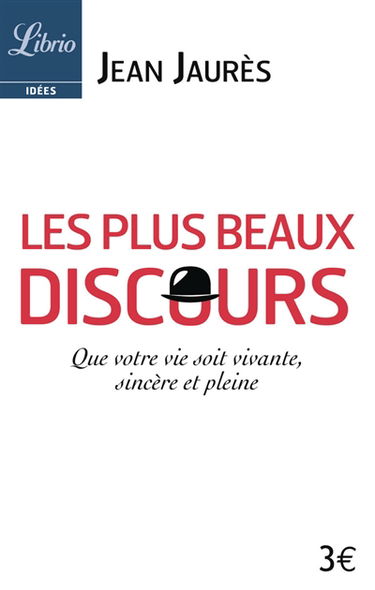 Les plus beaux discours : Que votre vie soit vivante, sincère et pleine