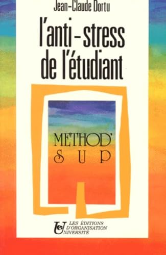 L'Anti-stress de l'étudiant