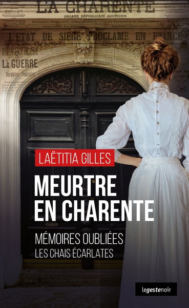 Meurtre en Charente : mémoires oubliées : les chais écarlates