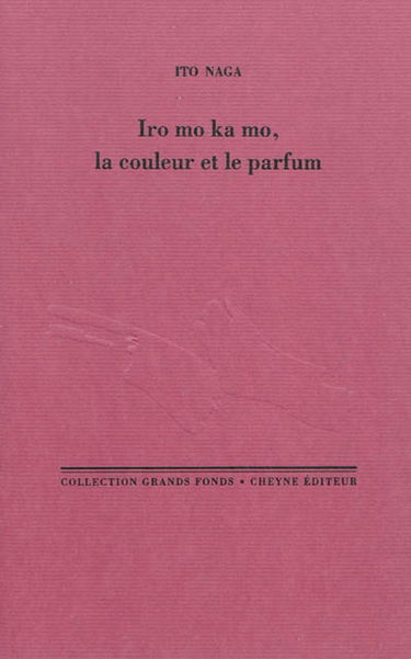 Iro mo ka mo, la couleur et le parfum
