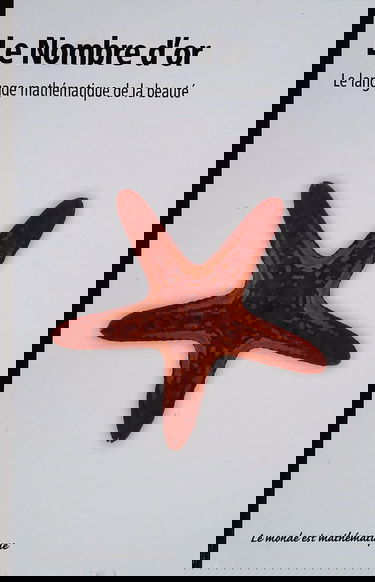 Le nombre d'or : Le langage mathématique de la beauté