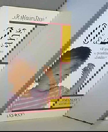 0 A 2 Ans : Vie Affective Et Problemes Familiaux