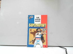 Superdupont. Vol. 1
