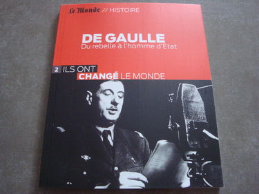 De Gaulle: Du rebelle à l'homme d'Etat