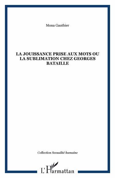La jouissance prise aux morts ou la sublimation chez georges bataille