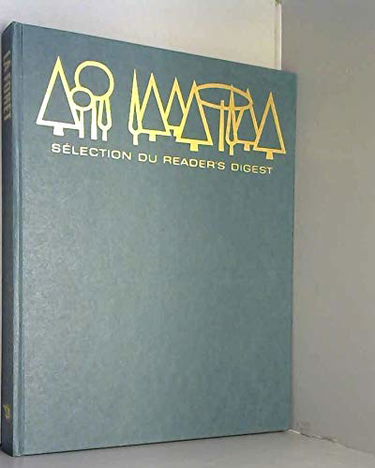 La Forêt : Le monde des arbres, les arbres du monde