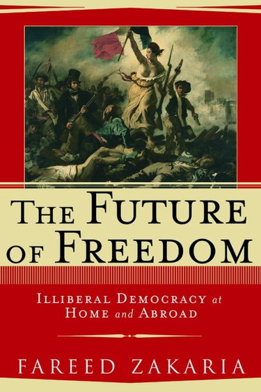 Couverture de The Future of Freedom: Illiberal Democracy at Home and Abroad par Fareed Zakaria