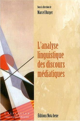 L'analyse linguistique des discours médiatiques : entre sciences du langage et sciences de la communication