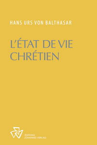 Oeuvres complètes. L'état de vie chrétien