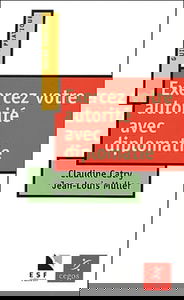 Exercez votre autorité avec diplomatie