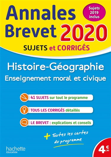 Histoire géographie, enseignement moral et civique : annales brevet 2020, sujets et corrigés : sujets 2019 inclus