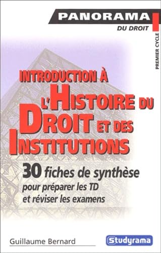 Introduction à l'histoire du droit et des institutions publiques de l'ancienne France : 30 fiches de synthèse pour préparer les TD et reviser les examens