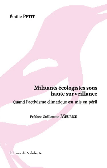 Couverture de Militants écologistes sous haute surveillance : quand l'activisme climatique est mis en péril