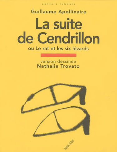 La suite de Cendrillon ou Le rat et les six lézards