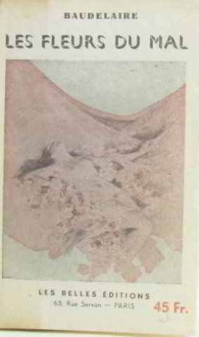 Les fleurs du mal. Les épaves. Bribes