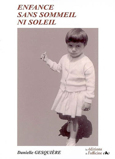Enfance sans sommeil ni soleil