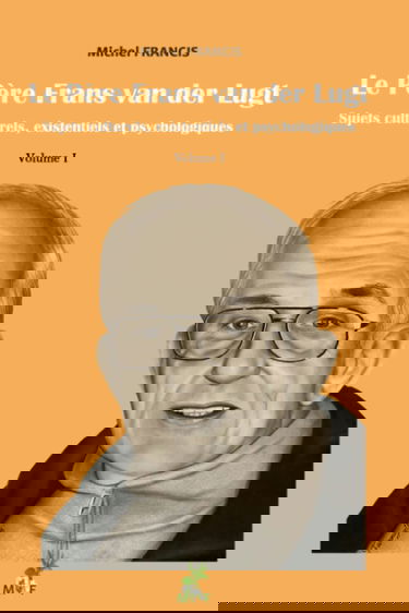 Le Père Frans van der Lugt, sujets culturels, existentiels et psychologiques