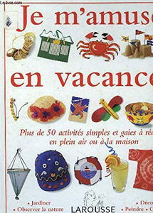 Je m'amuse en vacances