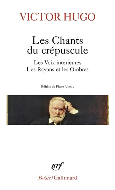 Les chants du crépuscule. Les voix intérieures. Les rayons et les ombres