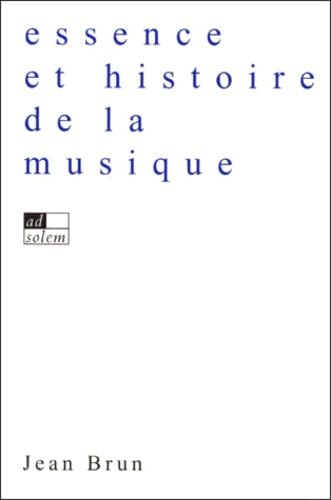Essence et histoire de la musique en Occident