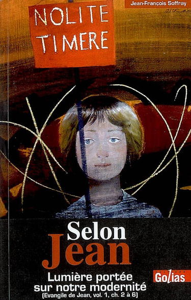 Selon Jean : lumière portée sur notre modernité