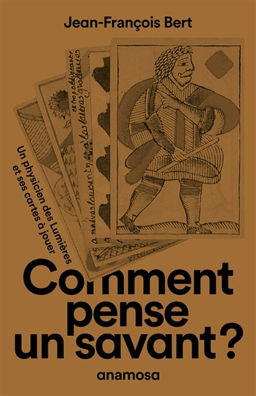Couverture de Comment pense un savant ? : un physicien des Lumières et ses cartes à jouer
