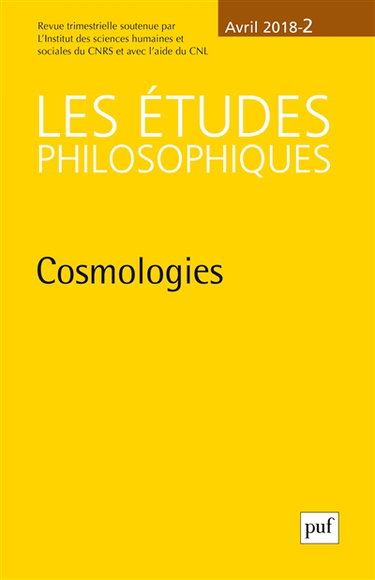 Etudes philosophiques (Les), n° 2 (2018). Cosmologies