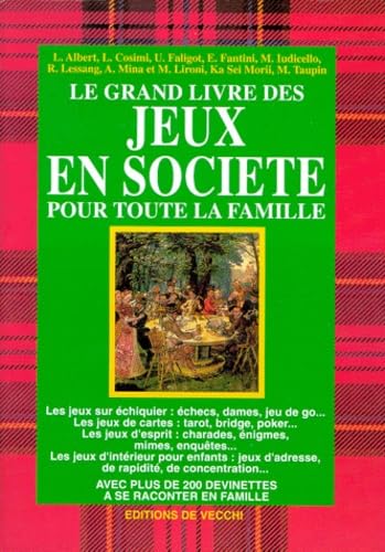 Le grand livre des jeux en société : pour toute la famille