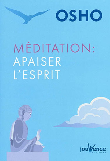 Méditation : apaiser l'esprit