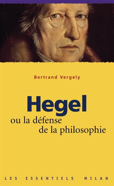 Hegel ou La défense de la philosophie