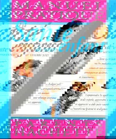 Manuel pratique des maladies de votre enfant