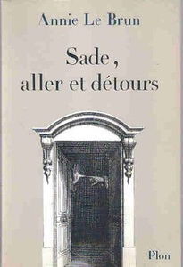 Sade, aller et détours