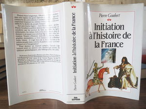 Initiation à l' histoire De la France. Suivie d'une chronologie, de cartes, de tableaux généalogiques et d'une bibliographie.