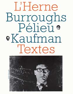 William Burroughs, Claude Pélieu, Bob Kaufman