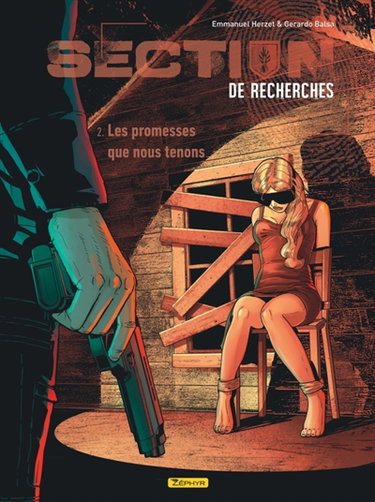 Couverture de Section de recherches : gendarmerie nationale. Vol. 2. Les promesses que nous tenons