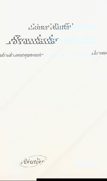 Brouhaha : les mondes du contemporain