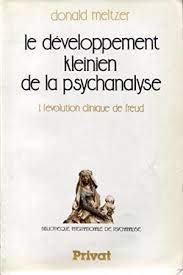 Le Développement kleinien de la psychanalyse. Vol. 2. L'Evolution clinique de Klein